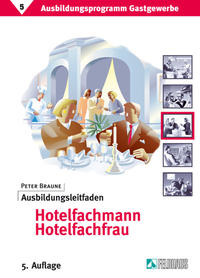 Vorderes Coverbild Ausbildungsprogramm Gastgewerbe / Ausbildungsleitfaden Hotelfachmann /Hotelfachfrau