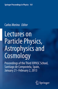 Vorderes Coverbild Lectures on Particle Physics, Astrophysics and Cosmology