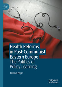 Vorderes Coverbild Health Reforms in Post-Communist Eastern Europe