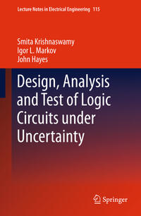 Vorderes Coverbild Design, Analysis and Test of Logic Circuits Under Uncertainty