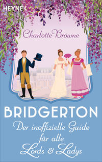 Vorderes Coverbild Bridgerton: Der inoffizielle Guide für alle Lords und Ladys