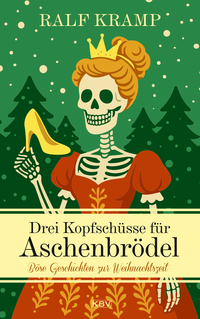 Vorderes Coverbild Drei Kopfschüsse für Aschenbrödel