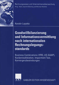 Vorderes Coverbild Goodwillbilanzierung und Informationsvermittlung nach internationalen Rechnungslegungsstandards