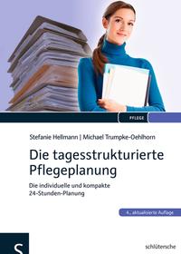 Vorderes Coverbild Die tagesstrukturierte Pflegeplanung
