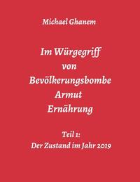 Vorderes Coverbild Im Würgegriff von Bevölkerungsbombe - Armut - Ernährung