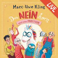 Vorderes Coverbild Das NEINhorn und seine Freunde - Marc-Uwe Kling liest live