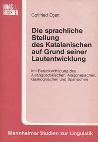 Vorderes Coverbild Die sprachliche Stellung des Katalanischen auf Grund seiner Lautentwicklung