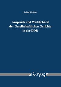 Vorderes Coverbild Anspruch und Wirklichkeit der Gesellschaftlichen Gerichte in der DDR