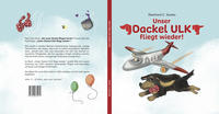Vorderes Coverbild Unser Dackel ULK fliegt wieder