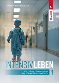 Vorderes Coverbild IntensivLeben 1. Begleitbuch für Angehörige auf der Kinderintensivstation
