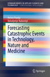 Vorderes Coverbild Forecasting Catastrophic Events in Technology, Nature and Medicine