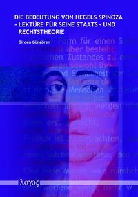 Vorderes Coverbild Die Bedeutung von Hegels Spinoza-Lektüre für seine Staats- und Rechtstheorie