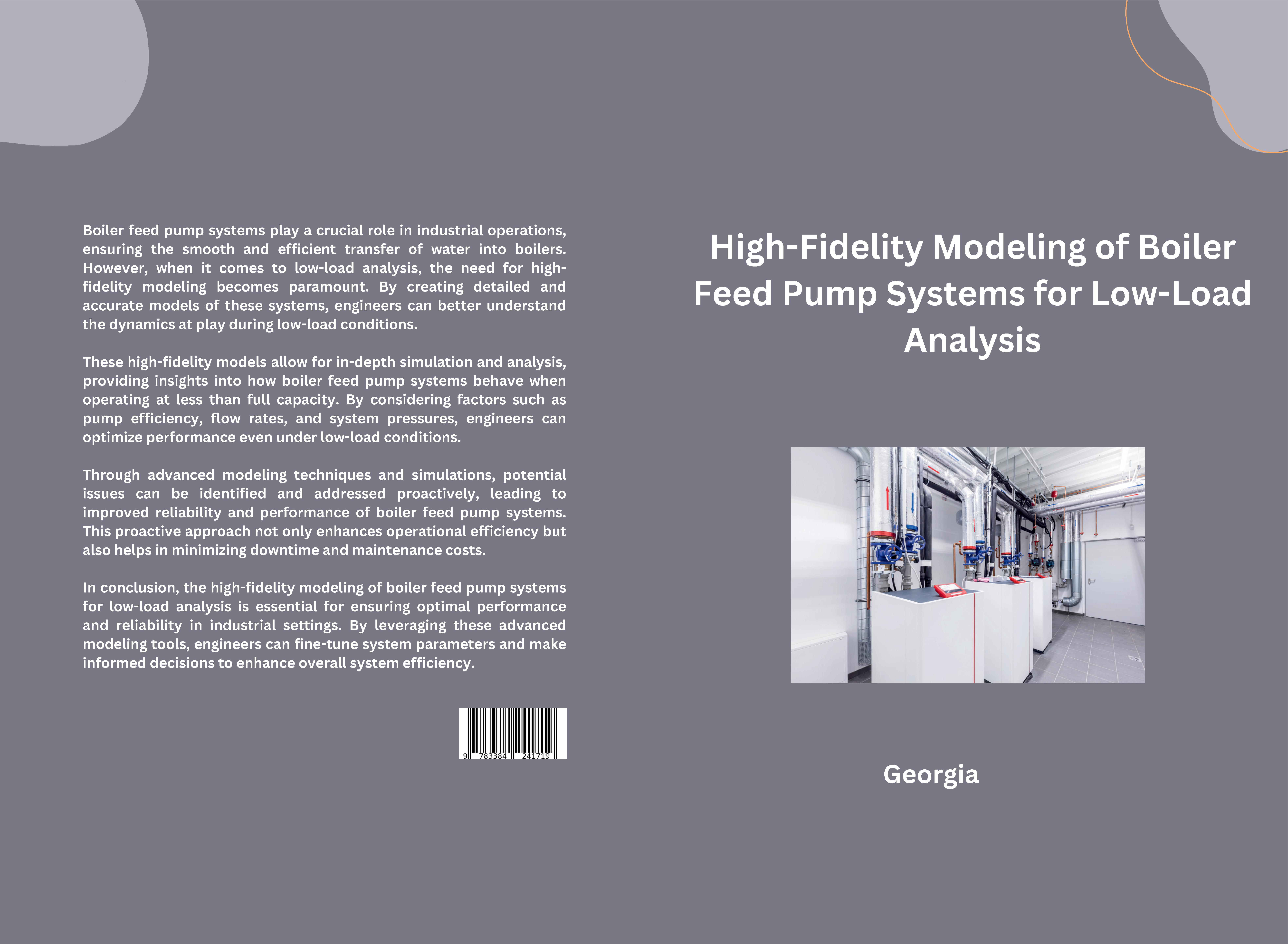Gesamtes Coverbild High-Fidelity Modeling of Boiler Feed Pump Systems for Low-Load Analysis