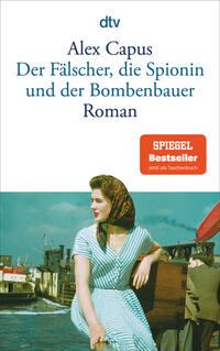 Vorderes Coverbild Der Fälscher, die Spionin und der Bombenbauer