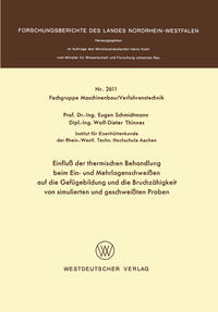 Vorderes Coverbild Einfluß der thermischen Behandlung beim Ein- und Mehrlagenschweißen auf die Gefügebildung und die Bruchzähigkeit von simulierten und geschweißten Proben