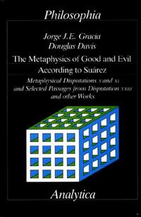 Vorderes Coverbild The Metaphysics of Good and Evil According to Suarez