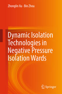 Vorderes Coverbild Dynamic Isolation Technologies in Negative Pressure Isolation Wards