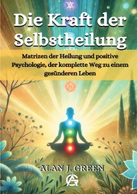 Vorderes Coverbild Die Kraft der Selbstheilung