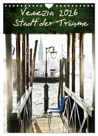 Vorderes Coverbild Venezia 2026 Stadt der Träume (Wandkalender 2026 DIN A4 hoch), CALVENDO Monatskalender