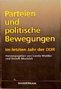 Vorderes Coverbild Parteien und politische Bewegungen im letzten Jahr der DDR