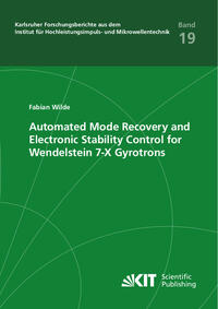 Vorderes Coverbild Automated Mode Recovery and Electronic Stability Control for Wendelstein 7-X Gyrotrons