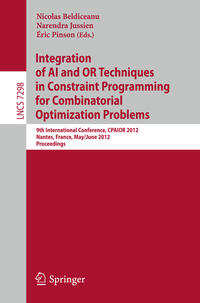Vorderes Coverbild Integration of AI and OR Techniques in Constraint Programming for Combinatorial Optimization Problems