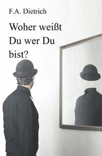 Vorderes Coverbild Woher weißt Du wer Du bist?