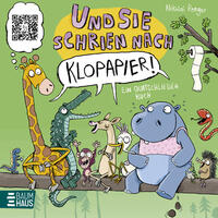 Vorderes Coverbild Und sie schrien nach Klopapier – Ein Quatschliederbuch