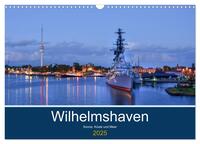 Vorderes Coverbild Wilhelmshaven - Sonne, Küste und Meer (Wandkalender 2025 DIN A3 quer), CALVENDO Monatskalender