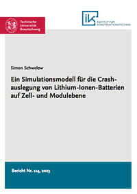 Vorderes Coverbild Ein Simulationsmodell für die Crashauslegung von Lithium-Ionen-Batterien auf Zell- und Modulebene