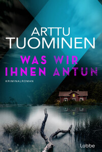 Vorderes Coverbild Was wir ihnen antun