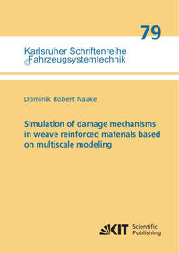 Vorderes Coverbild Simulation of damage mechanisms in weave reinforced materials based on multiscale modeling