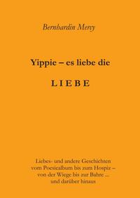 Vorderes Coverbild Yippie – es lebe die LIEBE