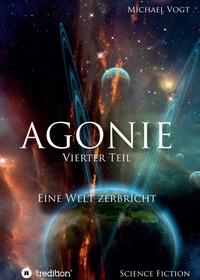 Vorderes Coverbild Agonie - Vierter Teil