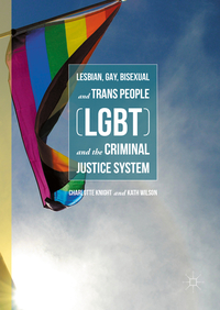 Vorderes Coverbild Lesbian, Gay, Bisexual and Trans People (LGBT) and the Criminal Justice System