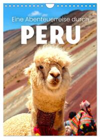 Vorderes Coverbild Eine Abenteuerreise durch Peru (Wandkalender 2025 DIN A4 hoch), CALVENDO Monatskalender