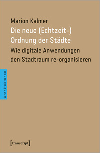 Vorderes Coverbild Die neue (Echtzeit-)Ordnung der Städte