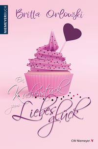 Vorderes Coverbild Ein Kuchenstück zum Liebesglück