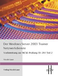 Vorderes Coverbild Der Windows Server 2003 Trainer - Netzwerkdienste