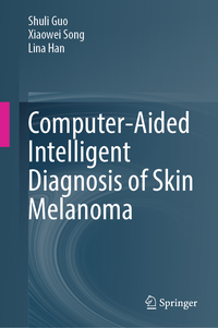 Vorderes Coverbild Computer-Aided Intelligent Diagnosis of Skin Melanoma