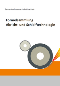Vorderes Coverbild Formelsammlung Abricht- und Schleiftechnologie