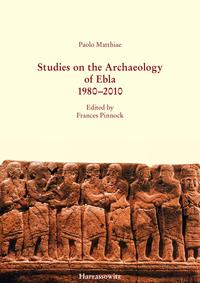 Vorderes Coverbild Studies on the Archaeology of Ebla 1980–2010