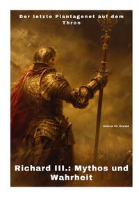 Vorderes Coverbild Richard III.: Mythos und Wahrheit