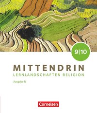 Vorderes Coverbild Mittendrin - Unterrichtswerk für katholische Religionslehre - Lernlandschaften Religion Gymnasium/Sekundarstufe I - Ausgabe N - Band 3: 9./10. Schuljahr