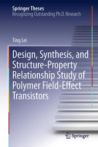 Vorderes Coverbild Design, Synthesis, and Structure-Property Relationship Study of Polymer Field-Effect Transistors