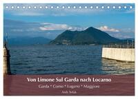 Vorderes Coverbild Von Limone Sul Garda nach Locarno (Tischkalender 2025 DIN A5 quer), CALVENDO Monatskalender