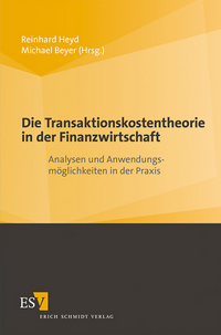 Vorderes Coverbild Die Transaktionskostentheorie in der Finanzwirtschaft