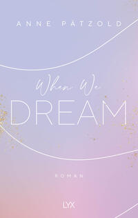 Vorderes Coverbild When We Dream