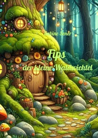 Vorderes Coverbild Fips, der kleine Waldwichtel