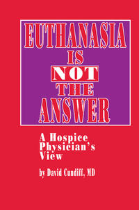 Vorderes Coverbild Euthanasia is Not the Answer